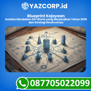 Blueprint Kejayaan: Analisis Mendalam 25+ Bisnis yang Menjanjikan Tahun 2026 dan Strategi Eksekusinya