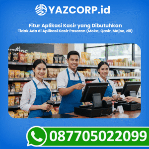 Fitur Aplikasi Kasir yang Dibutuhkan Dan Tidak Ada di Aplikasi Kasir Pasaran (Moka, Qasir, Majoo, dll)