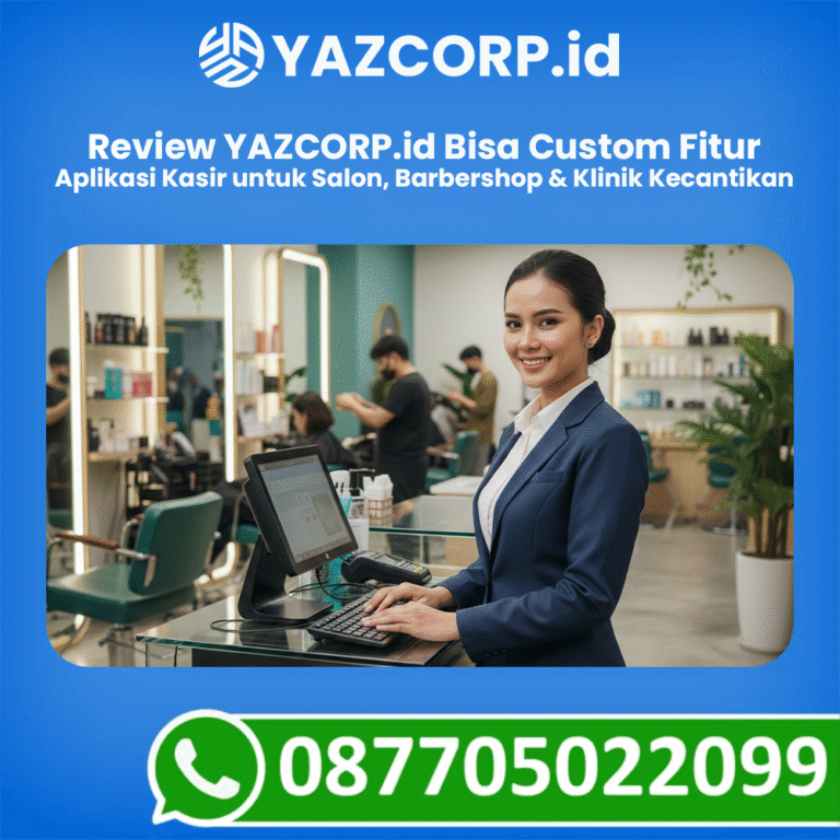 Aplikasi Kasir untuk Salon, Barbershop & Klinik Kecantikan: Review YAZCORP.id Bisa Custom Fitur